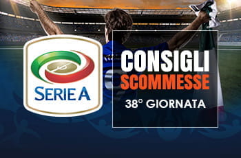 Il logo della Serie A, uno stadio affollato, un calciatore visto di schiena e la scritta Consigli scommesse 38° giornata