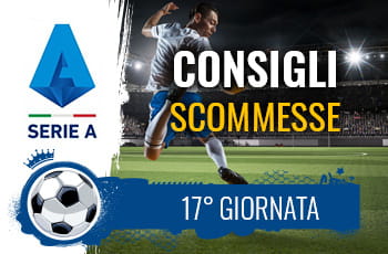 Il logo della Serie A, un calciatore che fa una acrobazia e la scritta Consigli scommesse 17° giornata