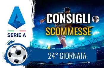 Il logo della Serie A, un calciatore al tiro e la scritta Consigli scommesse 24° giornata