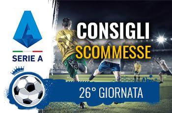 Il logo della Serie A, calciatori in azione e la scritta Consigli scommesse 26° giornata