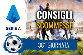 Consigli scommesse 38esima giornata Serie A 2020-2021